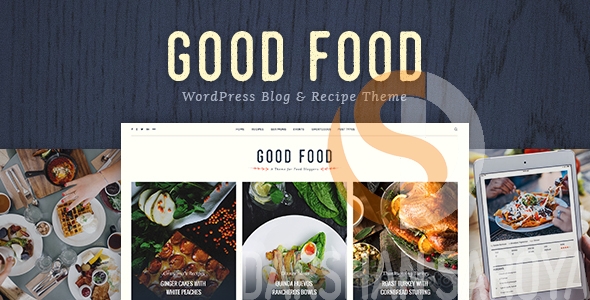 Good Food Recipe Magazine Food Blogging Theme - Best Chef & Cooking WordPress Themes