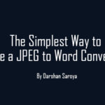 The Simplest Way to Make a JPEG to Word Conversion