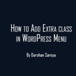 How to Add Extra class in WordPress Menu