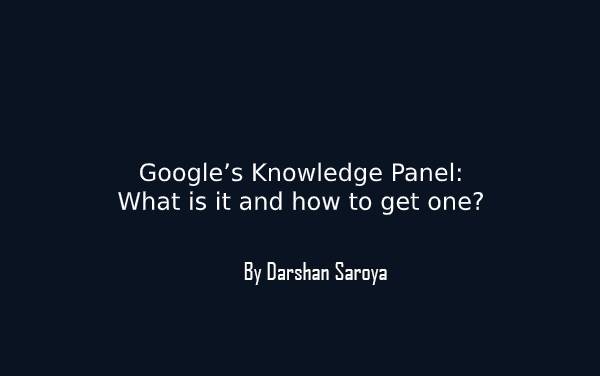 Google’s Knowledge Panel What is it and how to get one