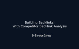 Building Backlinks With Competitor Backlink Analysis