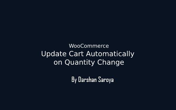 Update Cart Automatically on Quantity Change