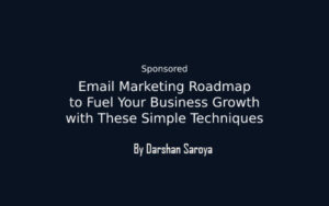 Email Marketing Roadmap to Fuel Your Business Growth with These Simple Techniques
