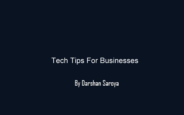 Tech Tips For Businesses